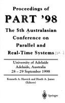 Cover of: Proceedings of PART '98 by Australasian Conference on Parallel and Real-Time Systems (5th 1998 Adelaide, Australia)., Australasian Conference on Parallel and Real-Time Systems (5th 1998 Adelaide, Australia).