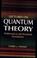 Cover of: Lectures on Quantum Theory ; Mathematical and Structural Foundations