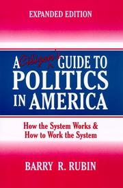 Cover of: A Citizen's Guide to Politics in America by Barry R. Rubin, Barry R. Rubin