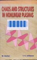 Cover of: Chaos and Structures in Nonlinear Plasmas by W. Horton, W. Horton