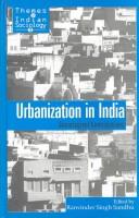 Urbanization in India ; Sociological Contributions by Ranvinder Singh Sandhu