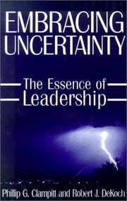 Cover of: Embracing Uncertainty: The Essence of Leadership