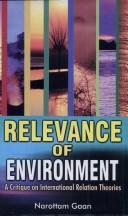 Cover of: Relevance of Environment ; A Critique on International Relation Theories