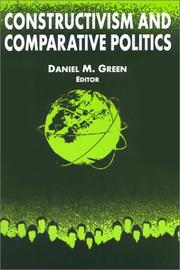 Constructivism and Comparative Politics (International Relations in a Constructed World) by Daniel M. Green