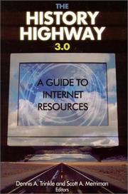 Cover of: The History Highway 3.0: A Guide to Internet Resources