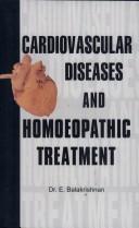 Cover of: Cardiovascular Diseases and Homoeopathic Treatment