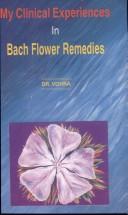 Cover of: My Clinical Experiences in Bach Flower Remedies