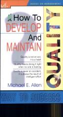 Cover of: How to Develop and Maintain Quality