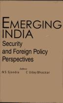 Cover of: Emerging India: Security and Foreign Policy Perspectives