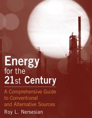 Cover of: Energy for the 21st Century: A Comprehensive Guide to Conventional And Alternative Sources
