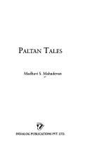 Paltan Tales ; A Collection of Contonment Chronicles by Madhavi S. Mahadevan