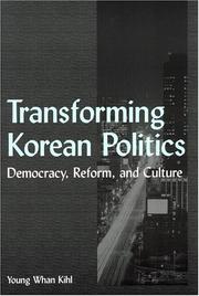 Cover of: Transforming Korean Politics: Democracy, Reform, and Culture (East Gate Books)