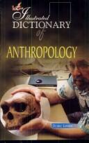 Cover of: The Illustrated Dictionary of Anthropology by 