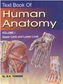 Cover of: Text Book of Human Anatomy Volume 1