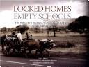 Cover of: Locked Homes Empty Schools ; The Impact of Distress Seasonal Migration on the Rural Poor by Smita