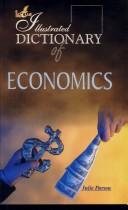 Cover of: The Illustrated Dictionary of Economics