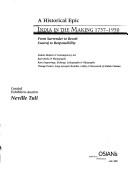 Cover of: A historical epic: India in the making, 1757-1950 : from surrender to revolt, Swaraj to responsibility : curated exhibition-auction