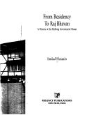 Cover of: From Residency to Raj Bhavan ; A History of the Shillong Government House by Imdad Hussain
