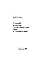Cover of: Przesłanki, perspektywy i skutki członkowstwa [i.e. członkostwa] Polski w Unii Europejskiej