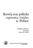 Cover of: Rozwoj Oraz Polityka Regionalna I Lokalna W Polsce