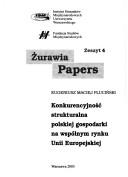 Konkurencyjność strukturalna polskiej gospodarki na wspólnym rynku Unii Europejskiej by Eugeniusz Maciej Pluciński