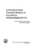 Cover of: Strategiczna transformacja polskich przedsiębiorstw by Maria Romanowska