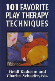 Cover of: 101 favorite play therapy techniques