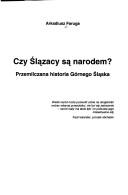 Czy Ślązacy są narodem? by Arkadiusz Faruga