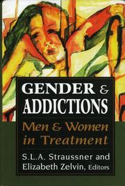 Gender and Addictions by Straussner S.L.A.
