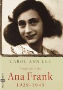 Cover of: Biografia De Ana Frank, 1929-1945 by Carol Ann Lee