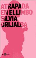 Cover of: Atrapada en el limbo by Silvia Grijalba