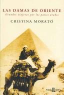 Cover of: Las damas de Oriente by Cristina Morató, Cristina Morató