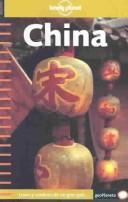 Cover of: Lonely Planet China: Luces Y Sombras De UN Gran Pais (Lonely Planet Spanish Language Guides)