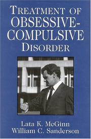 Cover of: Treatment of Obsessive Compulsive Disorder (Clinical Application of Evidence-Based Psychotherapy) by McGinn Lata K.