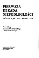 Pierwsza Dekada Niepodlego'sci by Edmund Wnuk-Lipiński