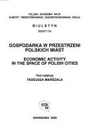 Cover of: Gospodarka W Przestrzeni Polskich Miast = by 