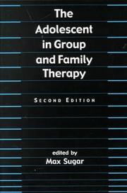 Cover of: The adolescent in group and family therapy