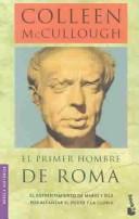 Cover of: El Primer Hombre De Roma by Colleen McCullough