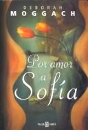 Cover of: Por amor a Sofía by Deborah Moggach