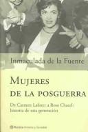 Cover of: Mujeres De La Posguerra by Inmaculada de la Fuente