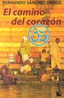 Cover of: El camino del corazón by Fernando Sánchez Dragó