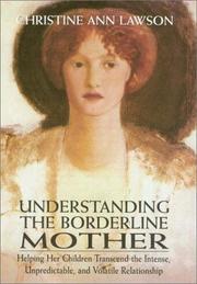 Understanding the Borderline Mother by Christine Ann Lawson