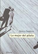 Cover of: La mujer del piloto by Anita Shreve