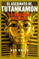 Cover of: El Asesinato de Tutankamon: La Verdadera Historia (Coleccion Documento)