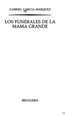 Cover of: Los funerales de la Mamá Grande by Gabriel García Márquez