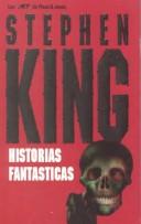 Cover of: Historias fantásticas by Stephen King