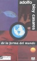 Cover of: De LA Forma Del Mundo (Relato Corto Aguilar)
