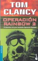 Cover of: Operacion Rainbow 2 by Tom Clancy, Victor Pozanco