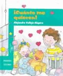Cover of: Cuanto Me Quieren (Primeros Lectores) by Alejandra Vallejo-Nágera