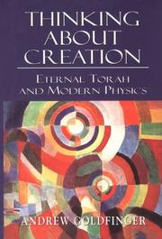 Cover of: Thinking about creation: eternal Torah and modern physics